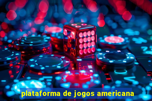 plataforma de jogos americana